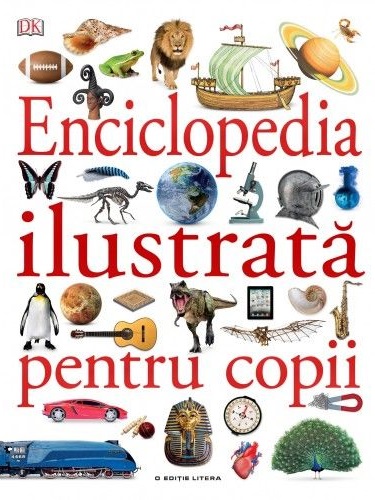 ENCICLOPEDIA ILUSTRATA PENTRU COPII