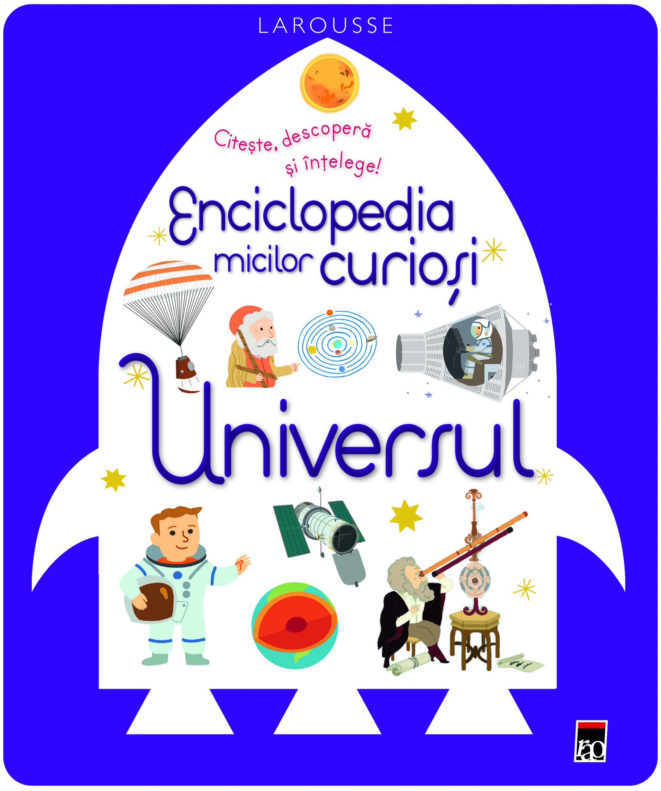 Enciclopedia micilor curiosi. Universul