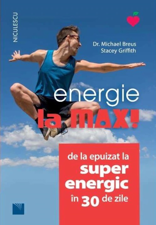 Energie la MAX! De la epuizat la superenergic in 30 de zile