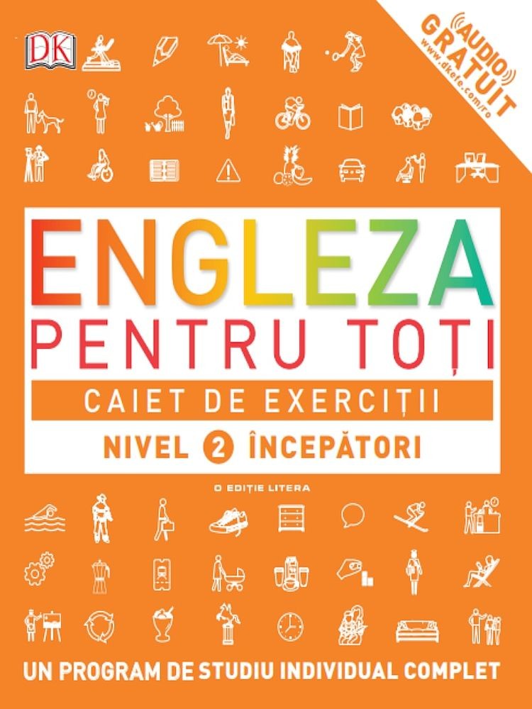 Engleza pentru toti caiet de exercitii nivel 2 incepatori