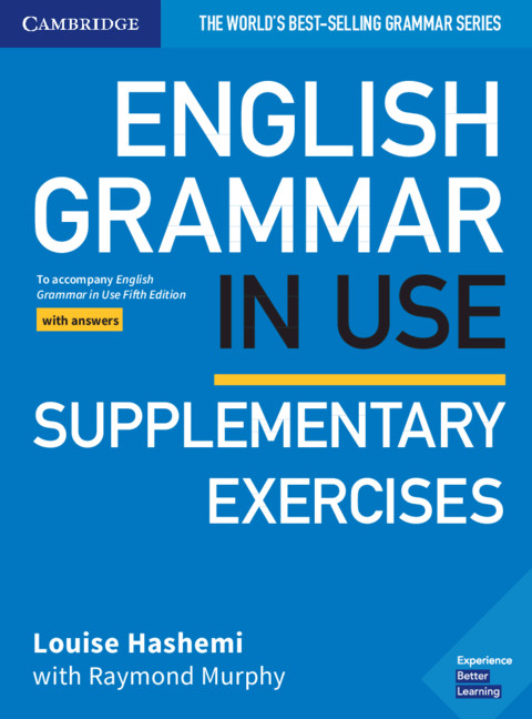 English Grammar in Use. Supplementary Exercises Book with Answers (5th Edition). Cambridge British English