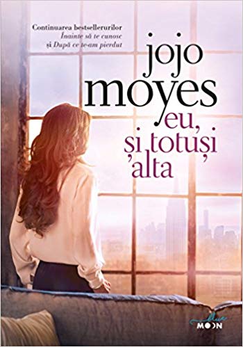 EU SI TOTUSI ALTA. Jojo Moyes