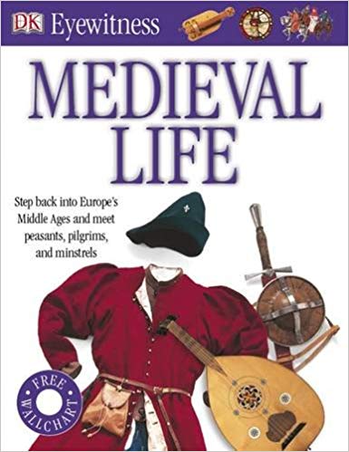 EYEWITNESS MEDIEVAL LIFE