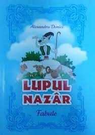 Fabule. Lupul nazir. Alexandru Donici. 2014. Policadran.