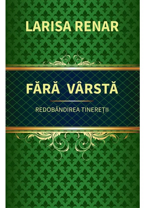 Fara varsta. Redobandirea tineretii