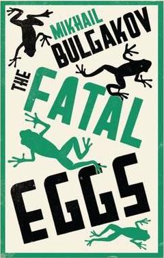 FATAL EGGS BULGAKOV