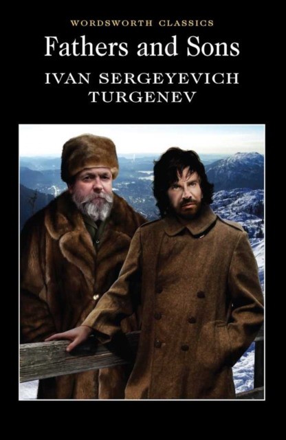 Fathers and Sons (Wordsworth Classics)