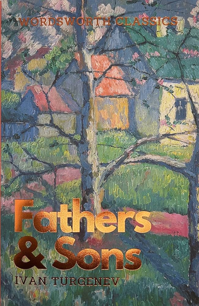 Fathers and Sons (Wordsworth Classics)