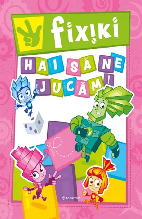 Fixiki: Hai sa ne jucam!