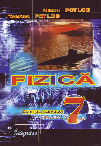 Fizica cl.7 Caietul elevului