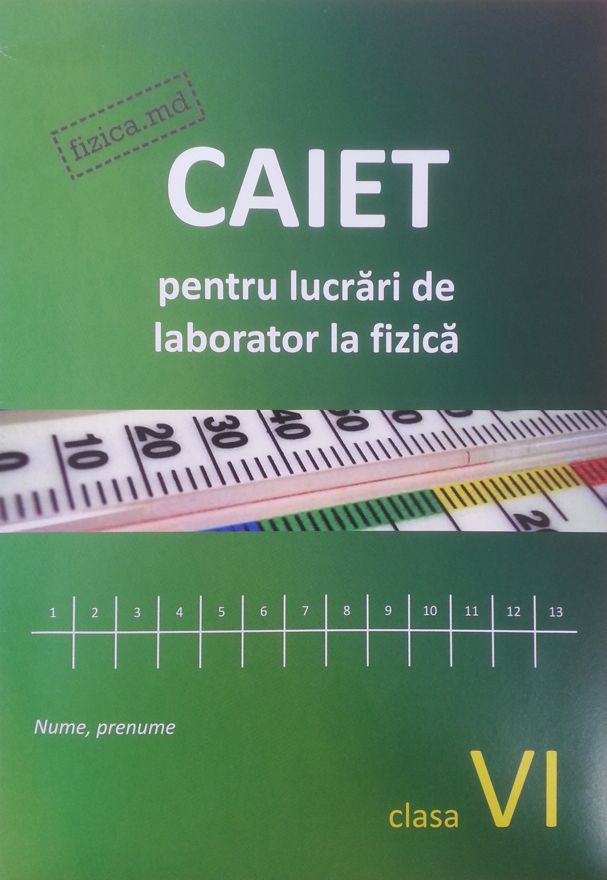 Fizica cl.VI Caiet pentru lucrari de laborator