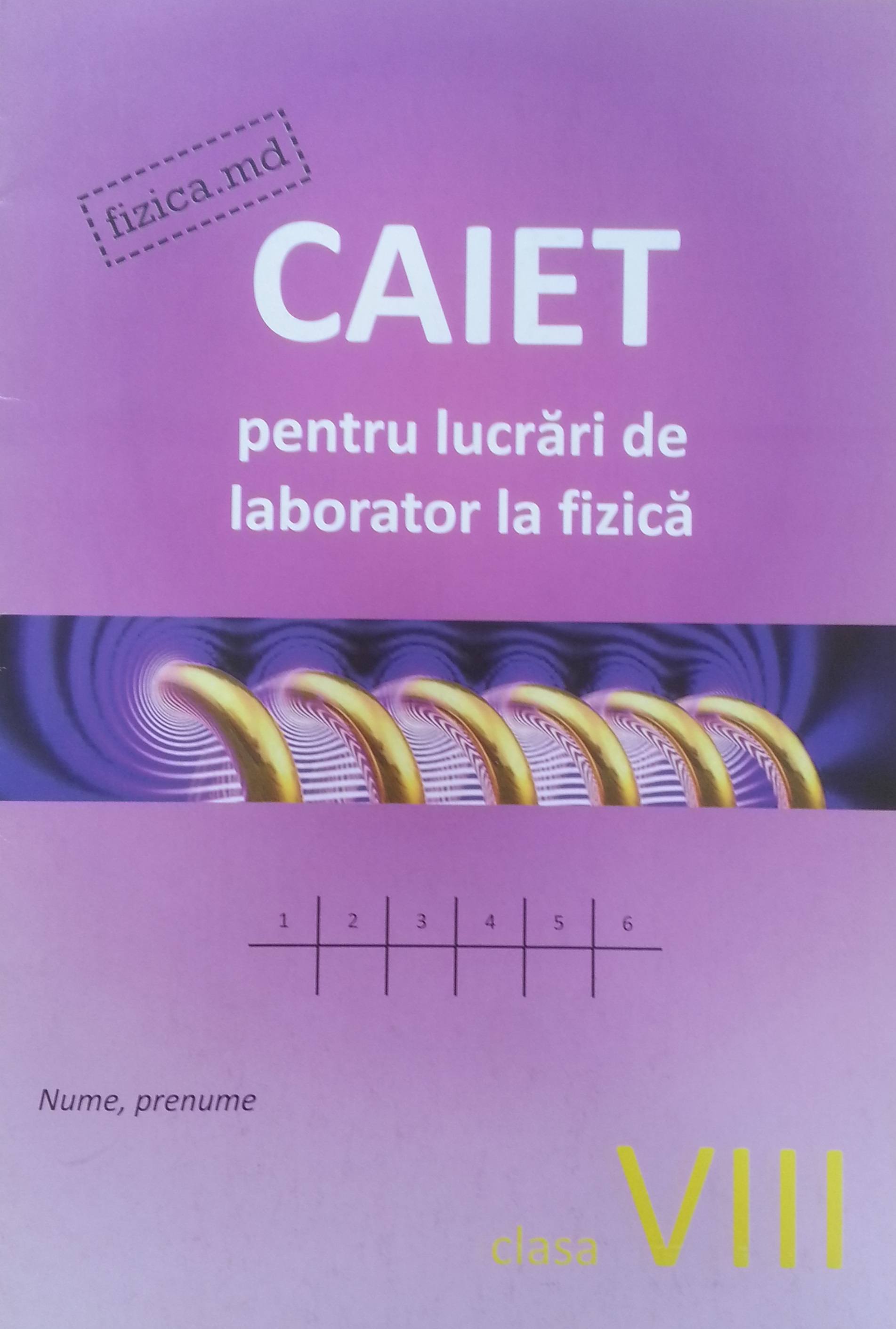 Fizica cl.VIII Caiet pentru lucrari de laborator