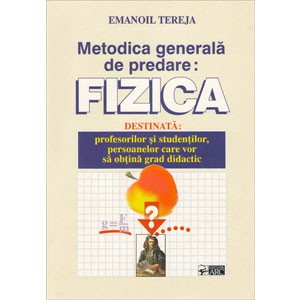 Fizica. Metodica generala de predare