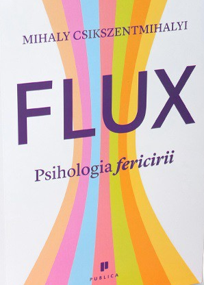 FLUX. Psihologia fericirii