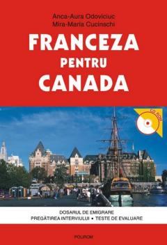 Franceza pentru Canada/ Dosarul de emigrare/ Pregatirea interviului