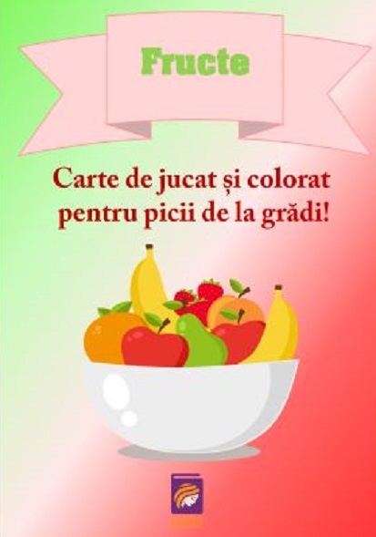 Fructe. Carte de jucat si colorat pentru picii de la gradi!