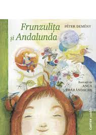 FRUNZULITA SI ANDALUNDA. Peter Demeny