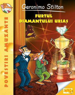 Furtul diamantului urias vol.3 seria Geronimo Stilton