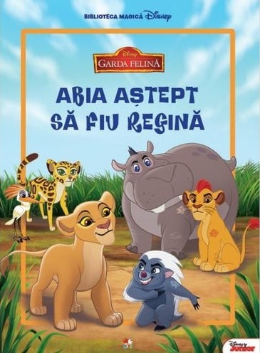 Garda Felina. De abia astept sa fiu regina. Carte gigant (grupa mica)