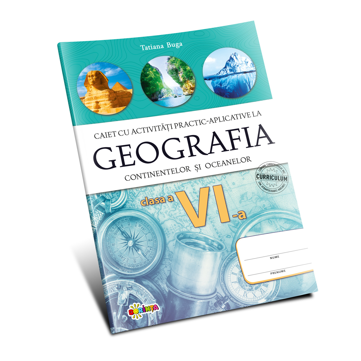 Geografia continentelor si oceanelor: Caiet cu activitati practic-aplicative. Clasa a 6-a