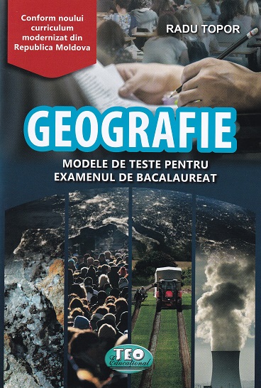 Geografie modele de teste pentru ex de bac