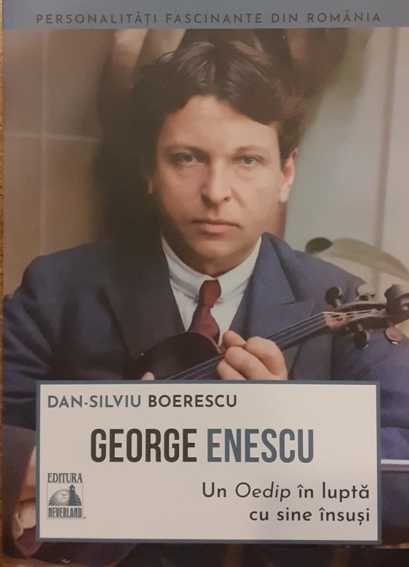 George Enescu. Un Oedip in lupta cu sine insusi