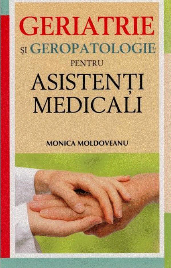 Geriatrie si geropatologie pentru asistenti medicali