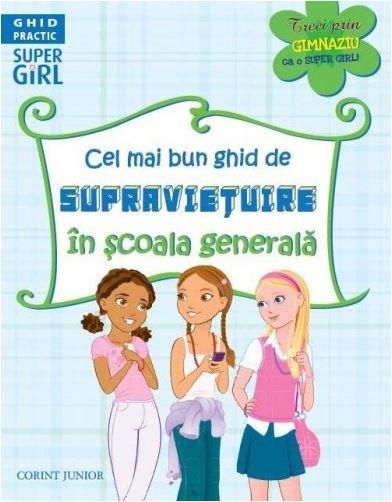 Ghid practic . Cel mai bun ghid de supravetuile in scola generala