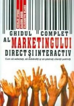 Ghidul complet al marketingului direct si interactiv