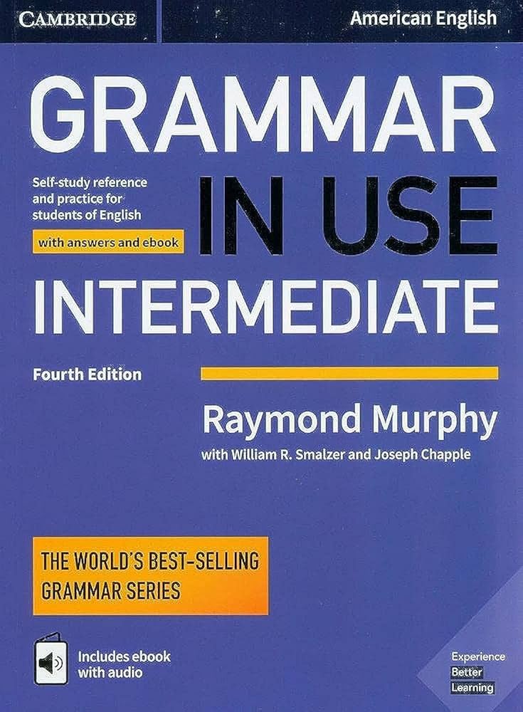 Grammar in Use Intermediate. Student's Book with Answers and Interactive eBook (4th Edition). Cambridge American English