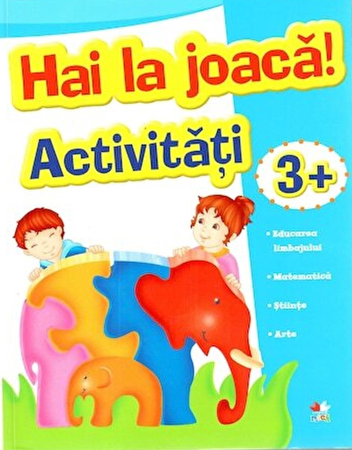 Hai la joaca activitati 3 +