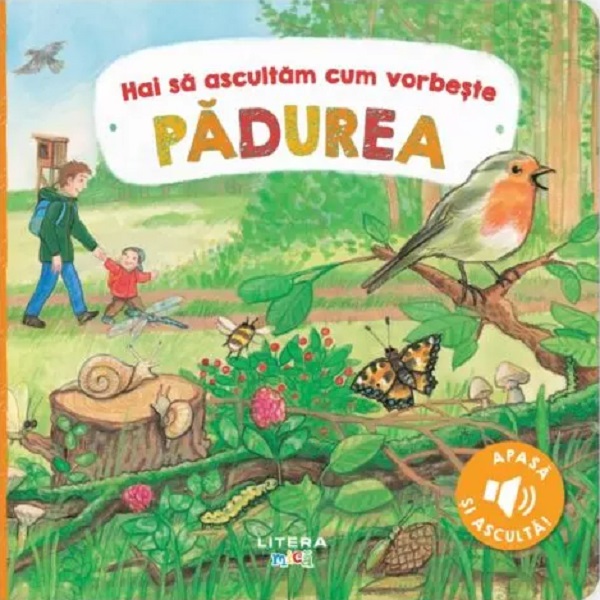 HAI SA ASCULTAM CUM VORBESTE PADUREA. Carte cu sunete