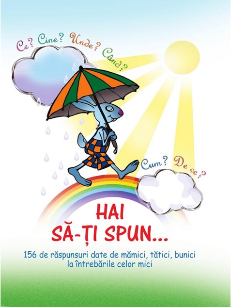 Hai sa-ti spun.. 156 de raspunsuri date de mamici tatici