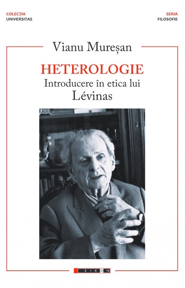 Heterologie. Introducere in etica lui Levinas