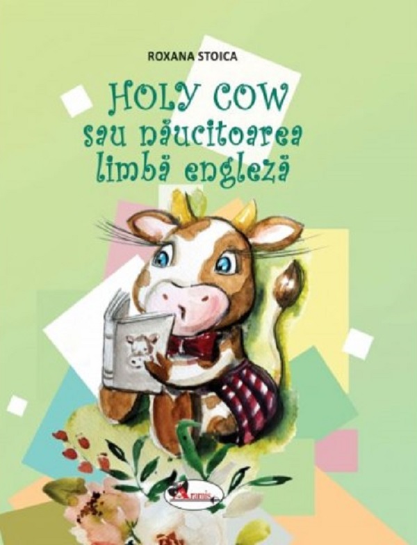 Holy Cow sau naucitoarea limba engleza