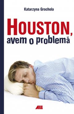 Houston avem o problema