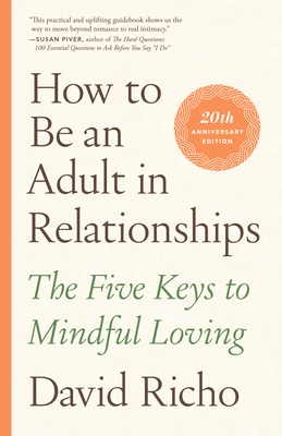 How to Be an Adult in Relationships (20th Anniversary Edition)