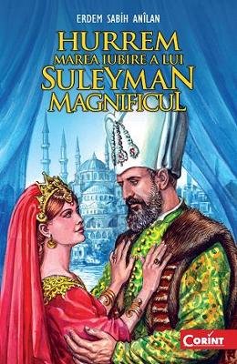 Hurrem marea iubire a lui Suleyman