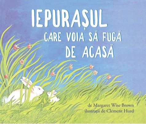 Iepurasul care voia sa fuga de acasa