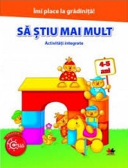 Imi place la gradinita sa stiu mai mult activitati integrate 4-5 ani