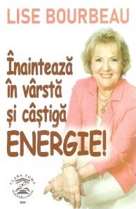 Inainteaza in varsta si castiga energie!