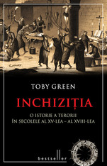 Inchizitia. O istorie a teoriei in secolele al XV-lea