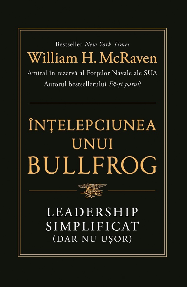 Intelepciunea unui Bullfrog. Leadership simplificat (dar nu usor)