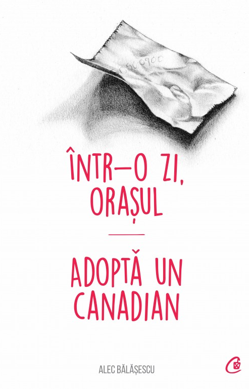 Intr-o zi orasul adopta un canadian