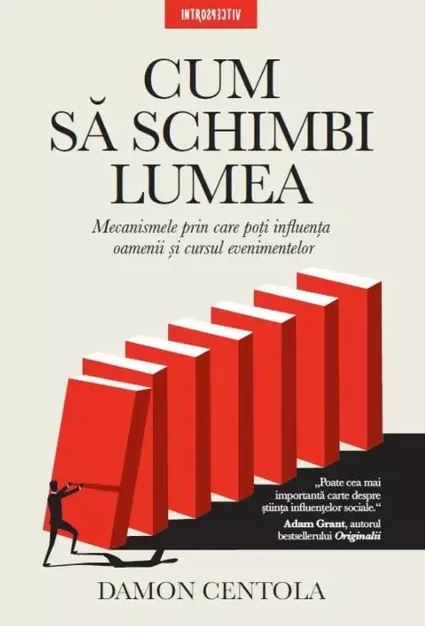 Introspectiv. Cum Sa Schimbi Lumea. Mecanismele Prin Care Poti Influenta Oamenii Si Cursul Evenimentelor.