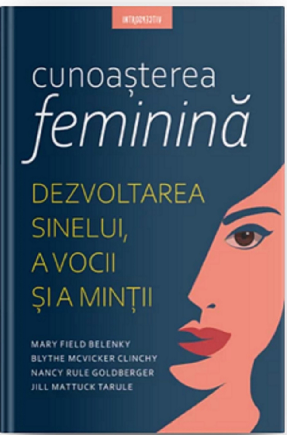 Introspectiv. CUNOASTEREA FEMININA.