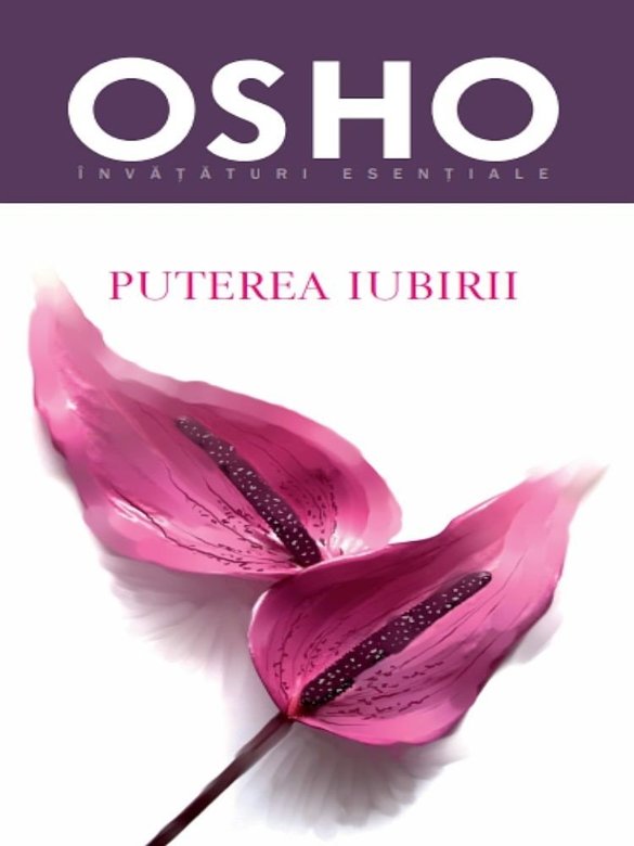 Introspectiv OSHO. PUTEREA IUBIRII. reeditare