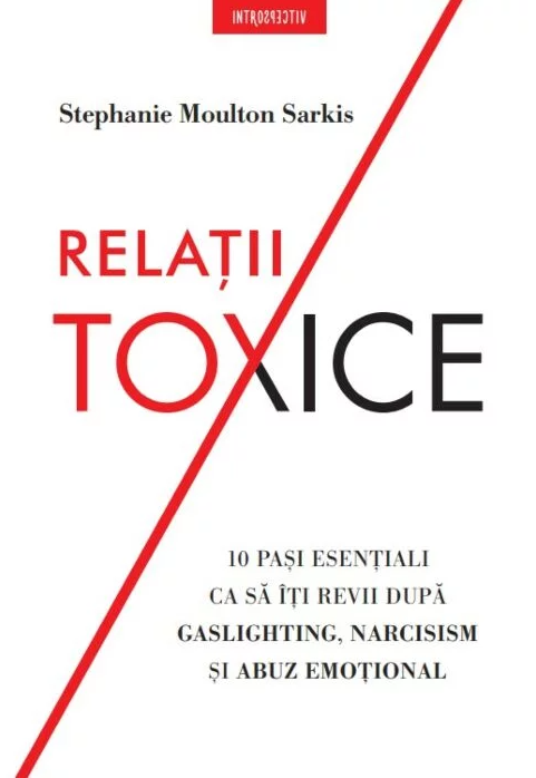 Introspectiv. RELATII TOXICE. 10 pasi esentiali ca sa iti revii dupa gaslighting narcisism si abuz emotional.