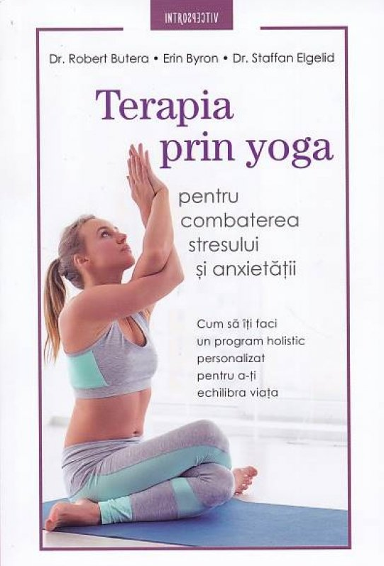 Introspectiv TERAPIA PRIN YOGA PENTRU COMBATEREA STRESULUI