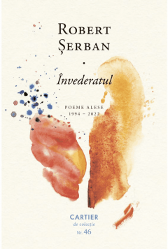 INVEDERATUL (Poeme alese 1994–2022)